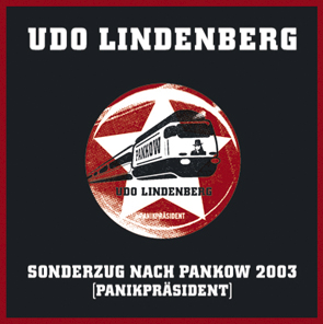 Udo Lindenberg – Sonderzug nach Pankow 2003