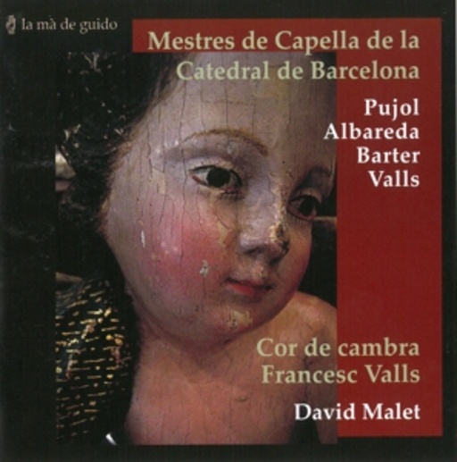 David Malet/Cor De Cambra/Francesc Valls – Mestres De Capella De La Catedral De Barcelona