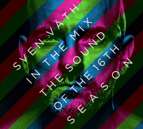 Diverse – Sven Väth In The Mix: The Sound Of The Sixteenth Season