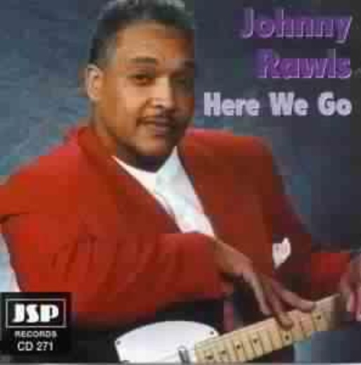 Johnny Rawls – Here We Go