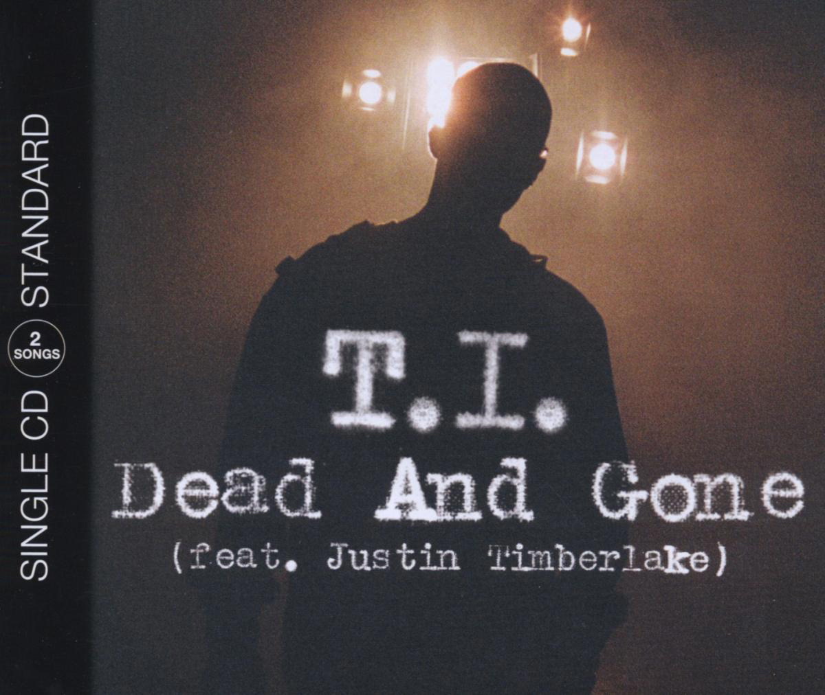 T.I. feat. Justin Timberlake – Dead And Gone