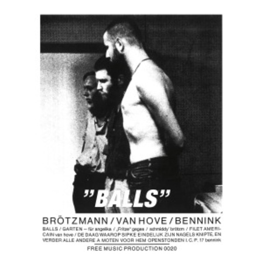 Brötzmann/Bennink/Van Hove – Balls