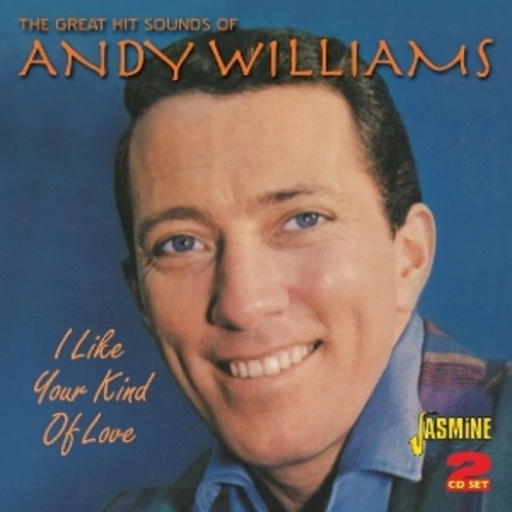 Andy Williams – I Like Your Kind Love