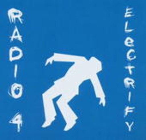 Radio 4 – Electrify