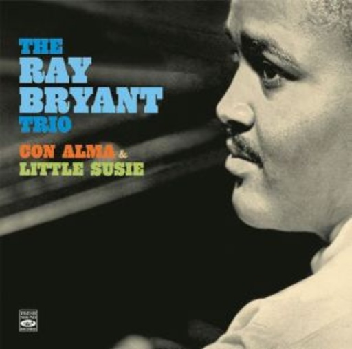 Ray Bryant Trio – Con Alma/Little Susie