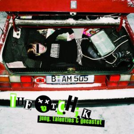 The T.C.H.I.K. – Jung, Talentlos & Gecastet