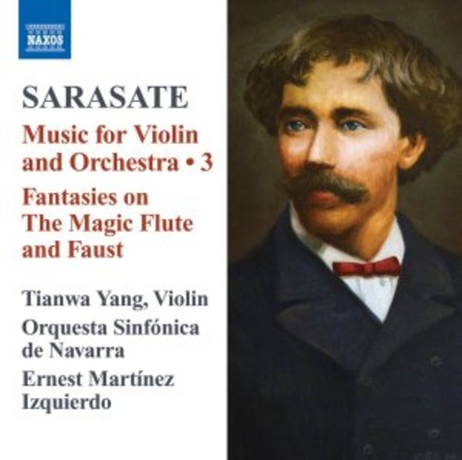 Tianwa Yang/Orquesta Sinfónica De Navarra – Music For Violin And Orchestra 3: Fantasies On The Magic Flute And Faust