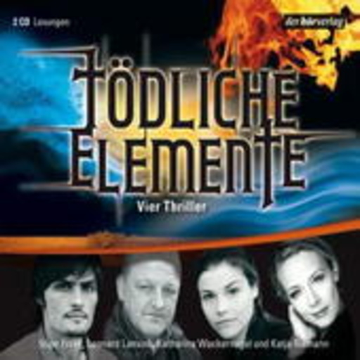 Diverse – Tödliche Elemente - Vier Thriller