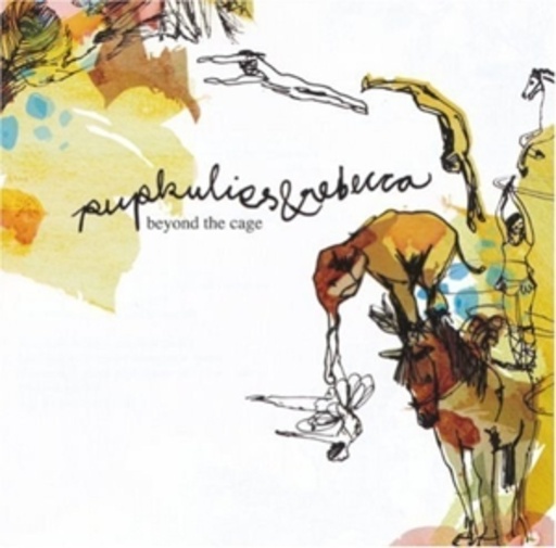 Pupkulies & Rebecca – Beyond The Cage