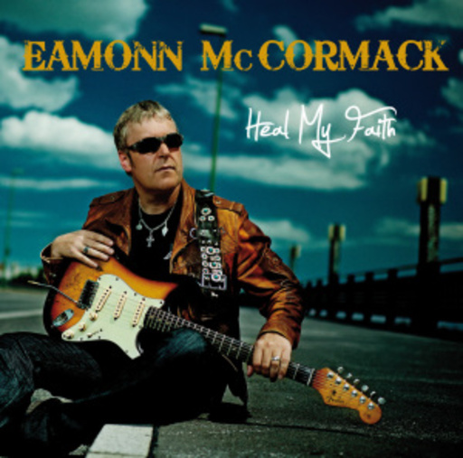 Eamonn McCormack – Heal My Faith