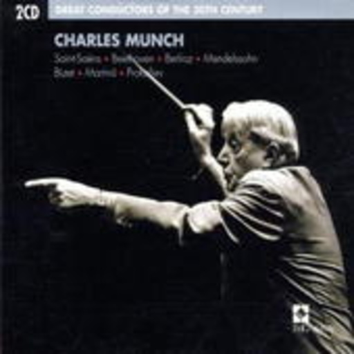 Charles Munch/Boston Symphony Orchestra – Great Conductors Of The 20th Century - Charles Munch