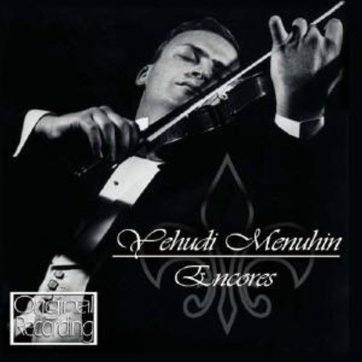 Yehudi Menuhin – Encores