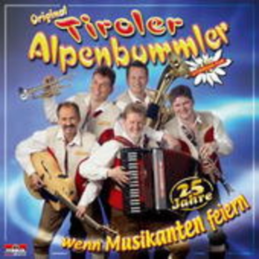 Original Alpenbummler – Wenn Musikanten feiern