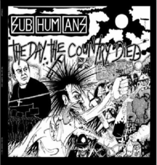 Subhumans – The Day The Country Died