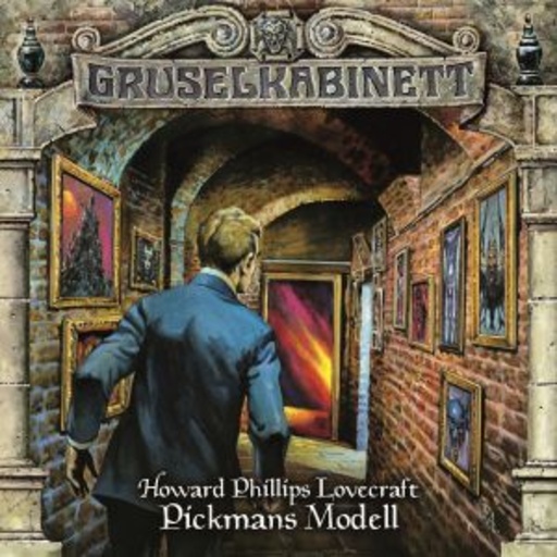 Gruselkabinett 58 – Pickmans Modell