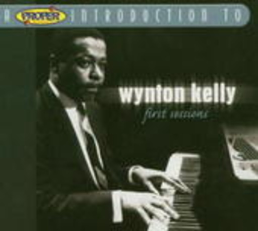 Wynton Kelly – First Session