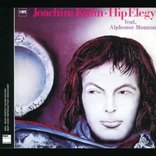 Joachim Kühn – Hip Elegy