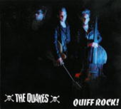 The Quakes – Quiff Rock!