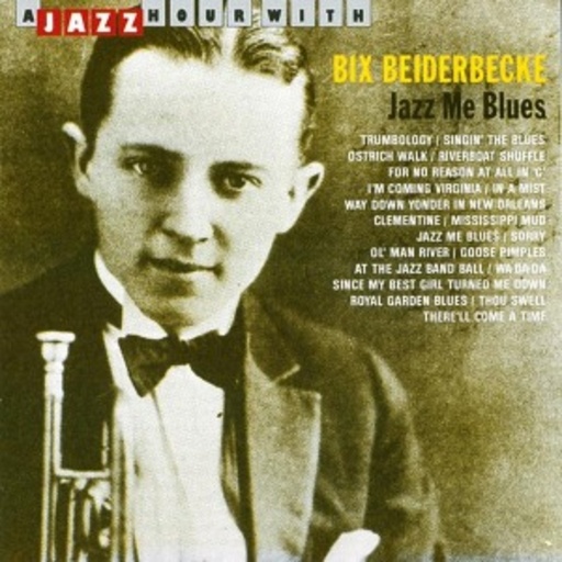 Bix Beiderbecke – Jazz Me Blues