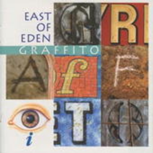 East Of Eden – Graffito