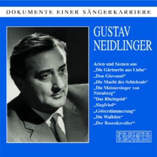 Gustav Neidlinger – Dokumente einer Sängerkarriere