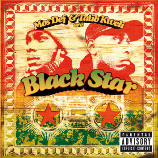 Black Star are Mos Def/Talib Kweli – Black Star