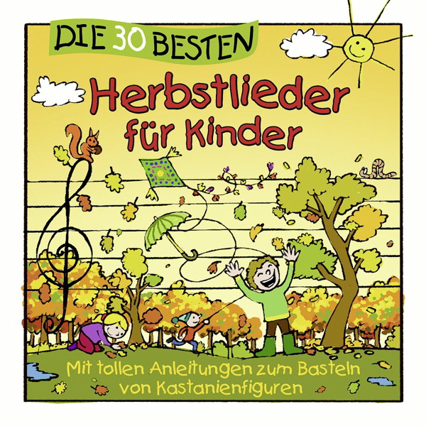 Simone Sommerland/Karsten Glück & Die Kita-Frösche – Die 30 besten Herbstlieder für Kinder