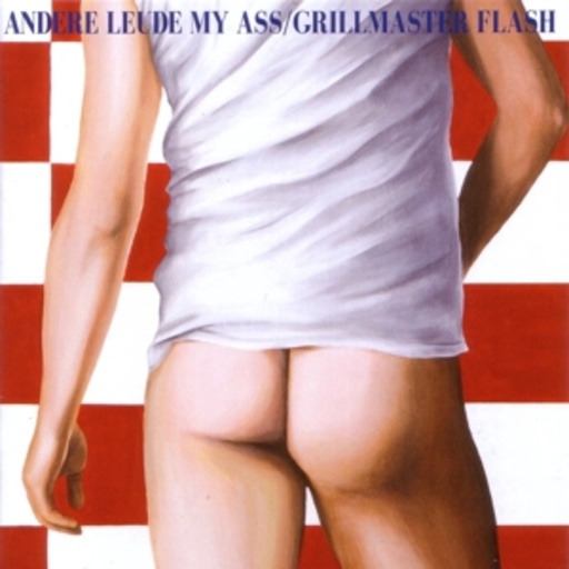 Grillmaster Flash – Andere Leude My Ass