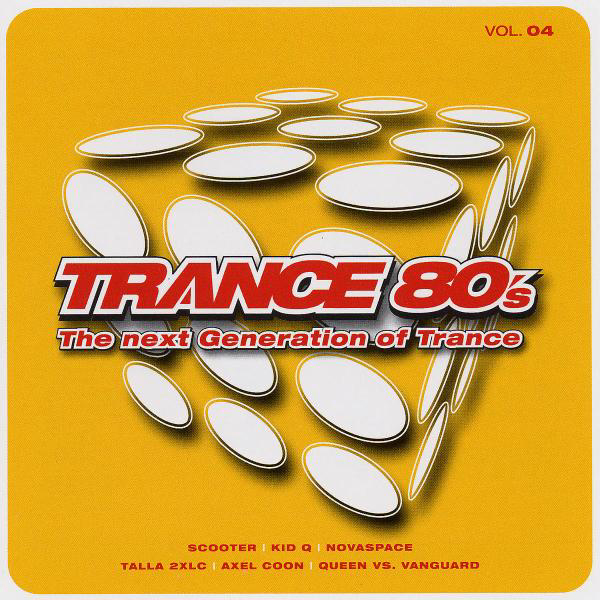 Trance 80’s – The Next Generation Of Trance Vol. 4