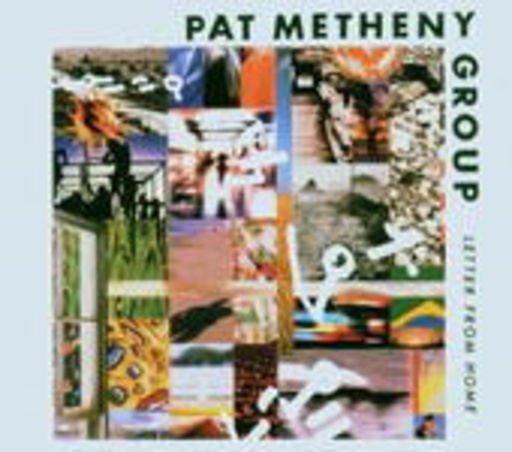 Pat Metheny Group – Letter From Home