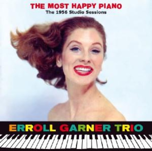 Erroll Garner Trio – The Most Happy Piano