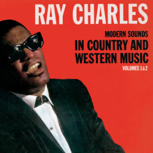 Ray Charles – Modern Sounds In Country And Western Music Vol 1 & 2