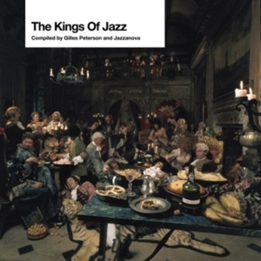 Diverse – The Kings Of Jazz (Jazzanova & Gilles Peterson) (Part A)