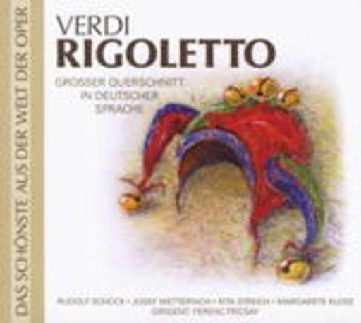 Diverse – Rigoletto - Großer Querschnitt (Das Schönste aus der Welt der Oper)