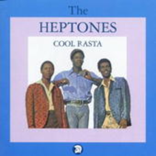 The Heptones – Cool Rasta