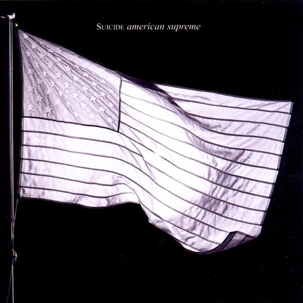 Suicide – American Supreme (Limited Edition)