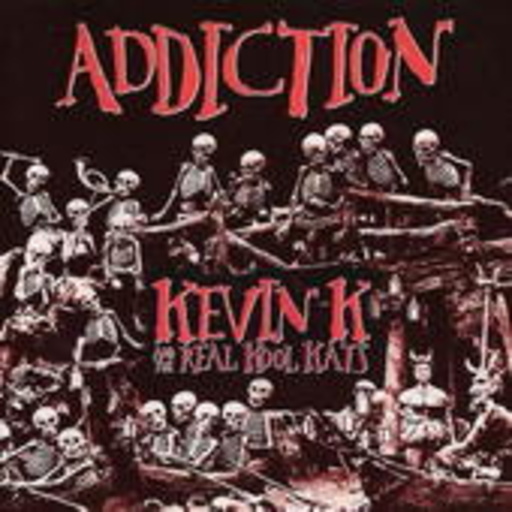 Kevin K. – Addiction