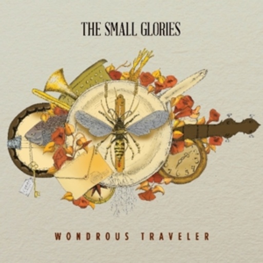 The Small Glories – Wondrous Traveler