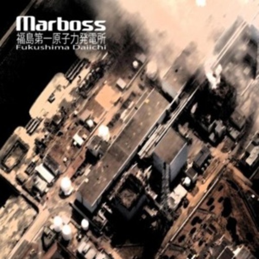 Marboss – Fukushima Daiichi