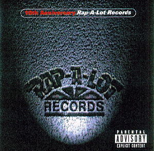 10th Anniversary – Rap-A-Lot Records