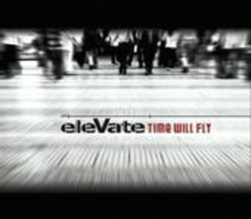 Elevate – Time Will Fly