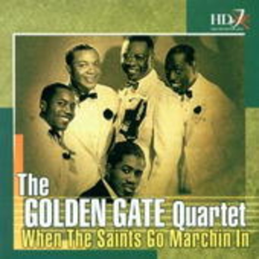 The Golden Gate Quartet – When The Saints Go Marchin' In