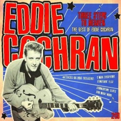 Eddie Cochran – Three Steps To Heaven - The Best Of Eddie Cochran