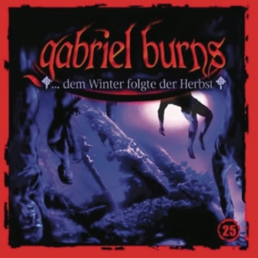 Diverse – Gabriel Burns - ...dem Winter folgte der Herbst (25)