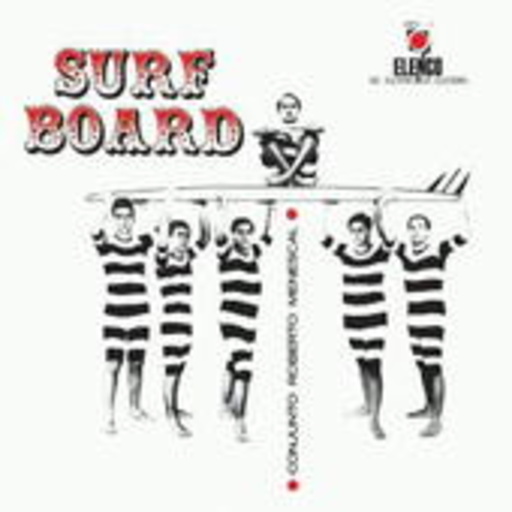 Roberto Menescal – Surf Board