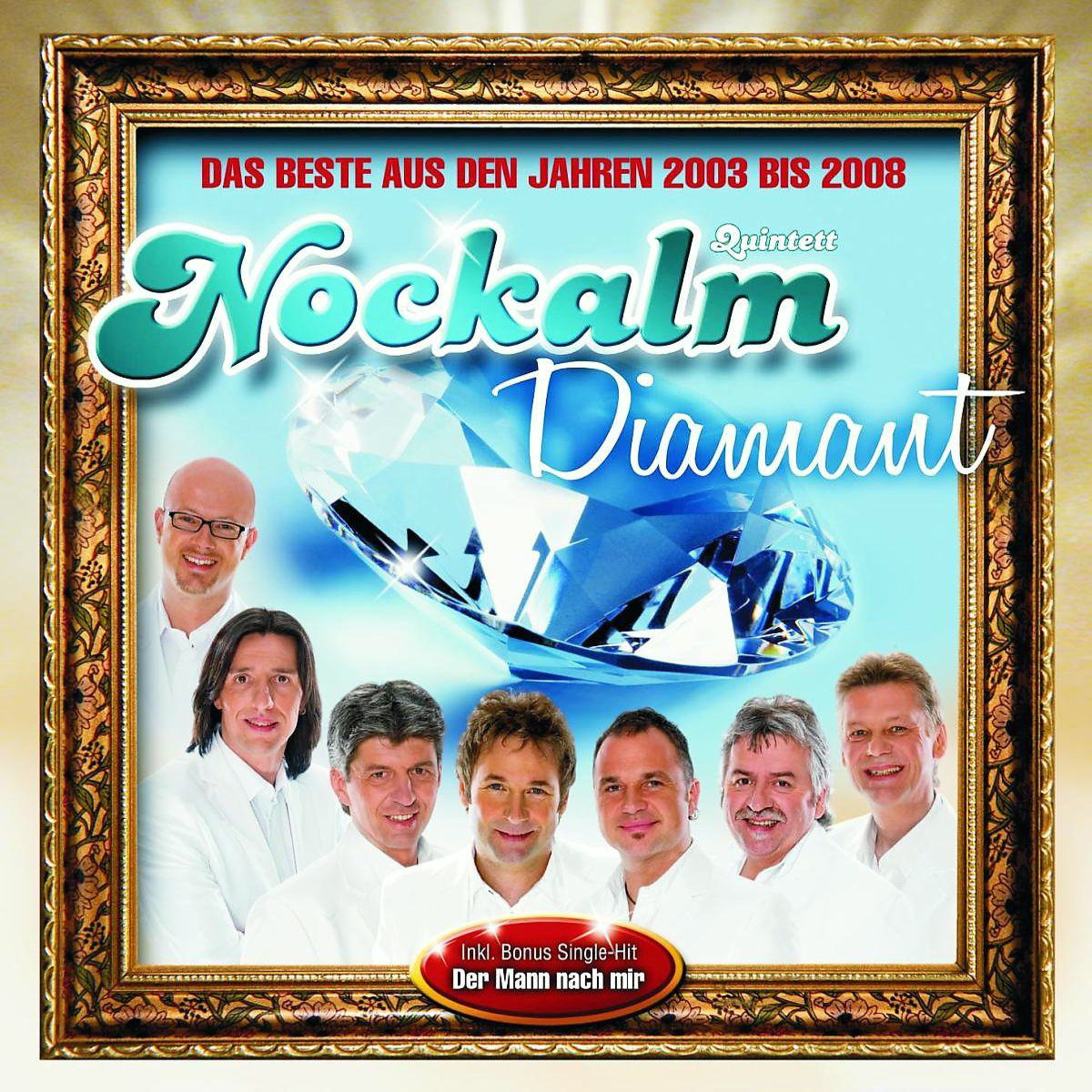Nockalm Quintett – Diamant - Das Beste aus den Jahren 2003 bis 2008