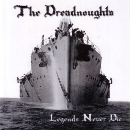 The Dreadnoughts – Legends Never Die