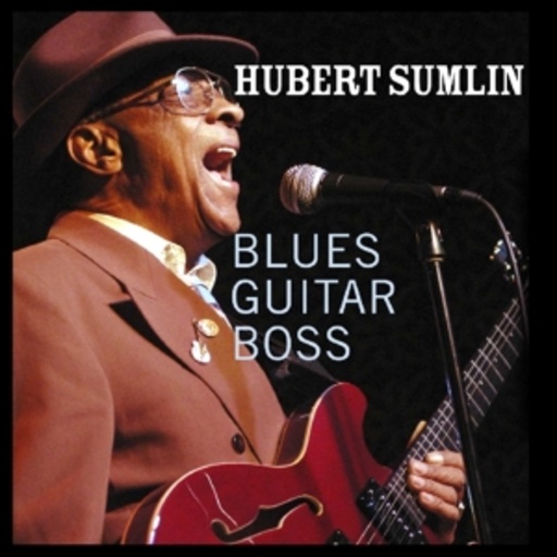Hubert Sumlin – Blues Guitar Boss