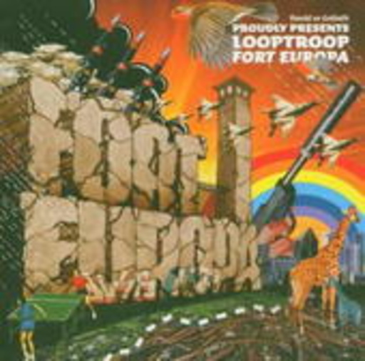 Looptroop – Fort Europa