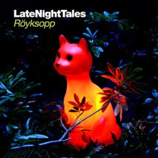 Diverse – Late Night Tales - Röyksopp